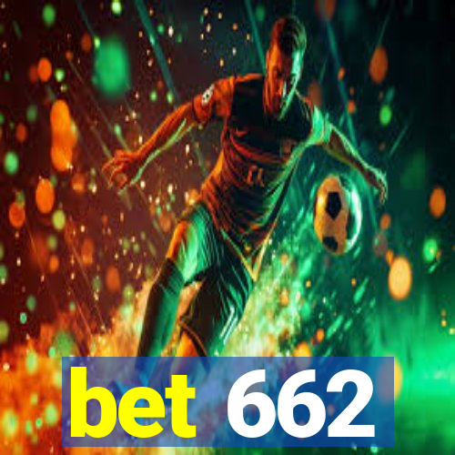 bet 662